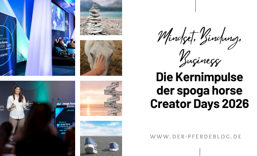 Mindset, Bindung, Business Die Kernimpulse der spoga horse Creator Days 2026