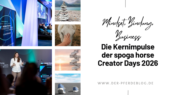 Mindset, Bindung, Business Die Kernimpulse der spoga horse Creator Days 2026